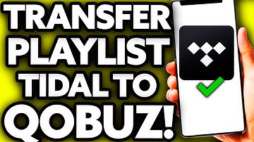 How To Transfer Playlist from Tidal to Qobuz [2022]