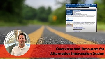 Overview and Resources for Alternative Intersection Design