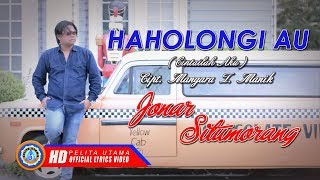 Lagu Batak Terbaru 2019 Haholongi Au Lirik Dan Terjemahan - Jonar Situmorang