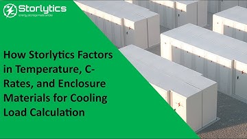 How Storlytics Factors in Temperature, C Rates, and Enclosure Materials for Cooling Load Calculation