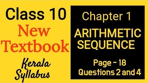 Class 10 Kerala New syllabus Chapter 1 ARITHMETIC SEQUENCE Page 18 Questions 2 and 4/Learn And Score