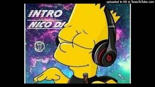 INTRO PERREO ( NICO DJ) RMX