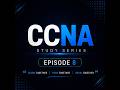 CCNA Episode 8