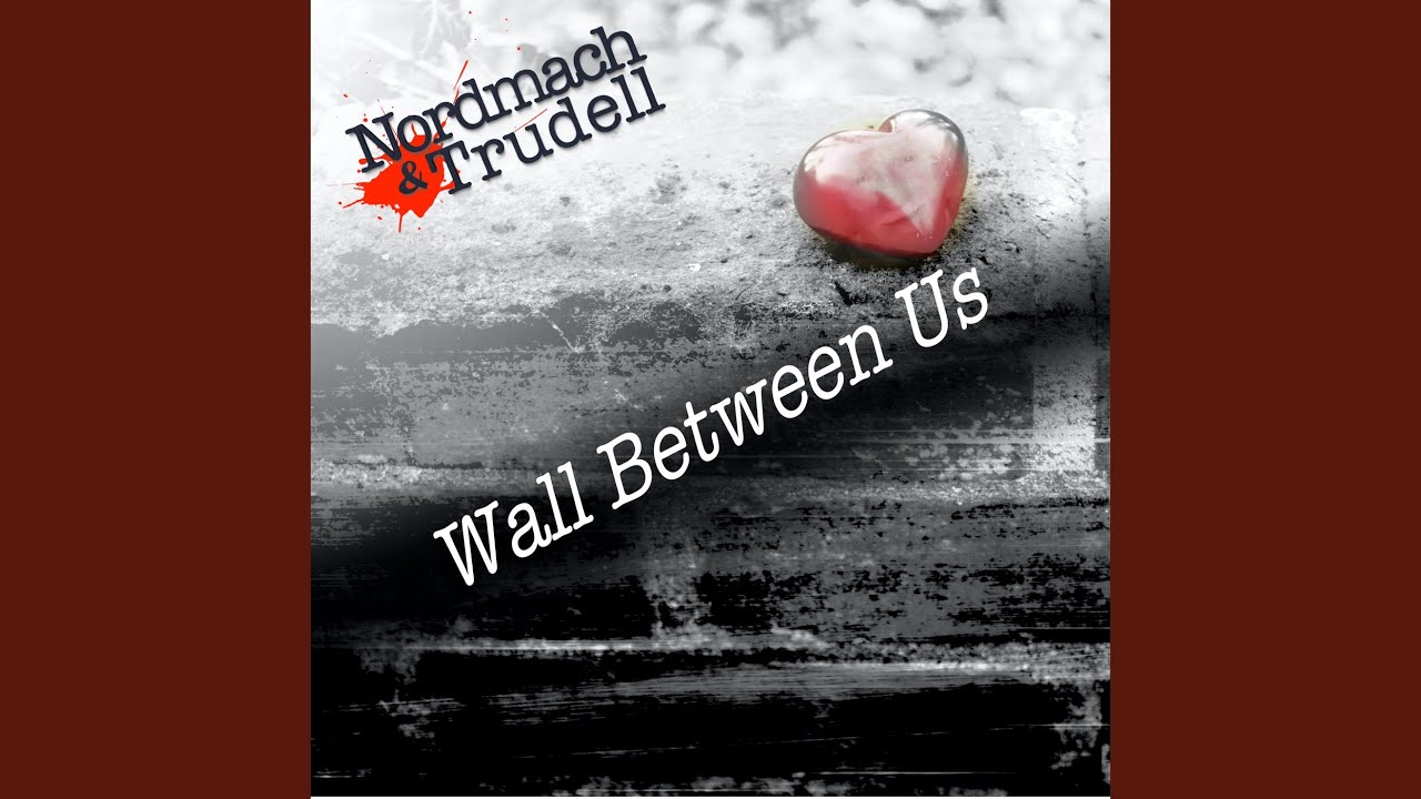 Watch Wall Between Us on YouTube Watch Wall Between Us on YouTube