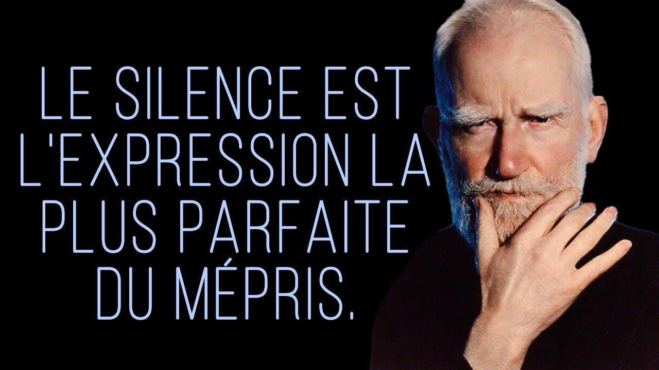 Bernard Shaw Citations Sinceres Sur Les Femmes Et La Vie Citations Aphorismes Pensees Sages Youtube