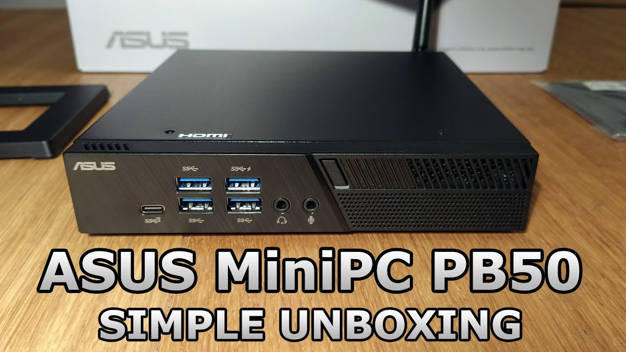 ASUS Mini PC PB50 Ryzen 5 Simple Unboxing (no talking) YouTube