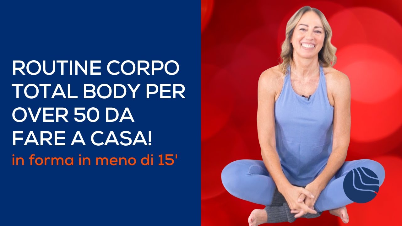 Total Body per over 50 da fare a casa - una routine davvero completa in 15 MINUTI!
