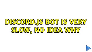 Discord.JS bot is very slow, no idea why (2 Solutions!!)