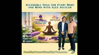 Alex Aguilar, Iyengar Yoga Center Coachella Valley | Accessible Yoga for Every Body and Mind