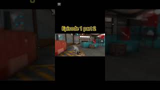 episode 1 part 2 #edit #freefire #gaming #viral