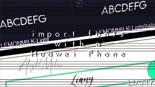 &.&. Import Fonts With A Huawei Phone ; Alight Motion screenshot 3