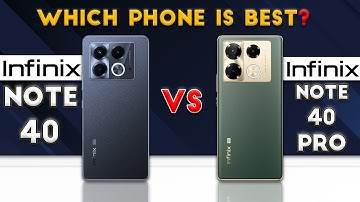 Infinix Note 40 vs Infinix Note 40 Pro : Which Phone is Best❓😯