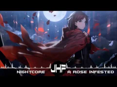 Nightcore - A Rose Infested [JHF]