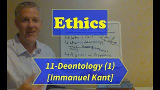 Ethics-Lecture 11: Deontology (Part 1) (No PowerPoint)