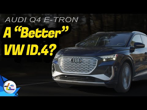 Is the Audi Q4 e-tron 55 Quattro a Better Volkswagen ID.4?