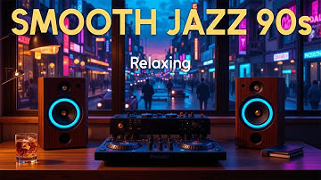 Smooth Jazz 90s – Relaxing Calm Vintage Instrumentals for Quiet Evenings