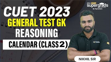CUET 2023 General Test Preparation | Calendar (Class 2) | CUET Reasoning | CUET 2023 Preparation