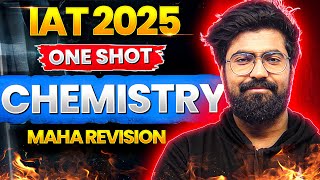 Details IAT 2025 Chemistry One Shot | Best Last Minute Revision Update