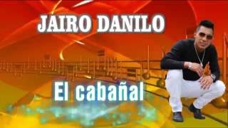 Video thumbnail of "Jairo Danilo - El Cabañal - en vivo"