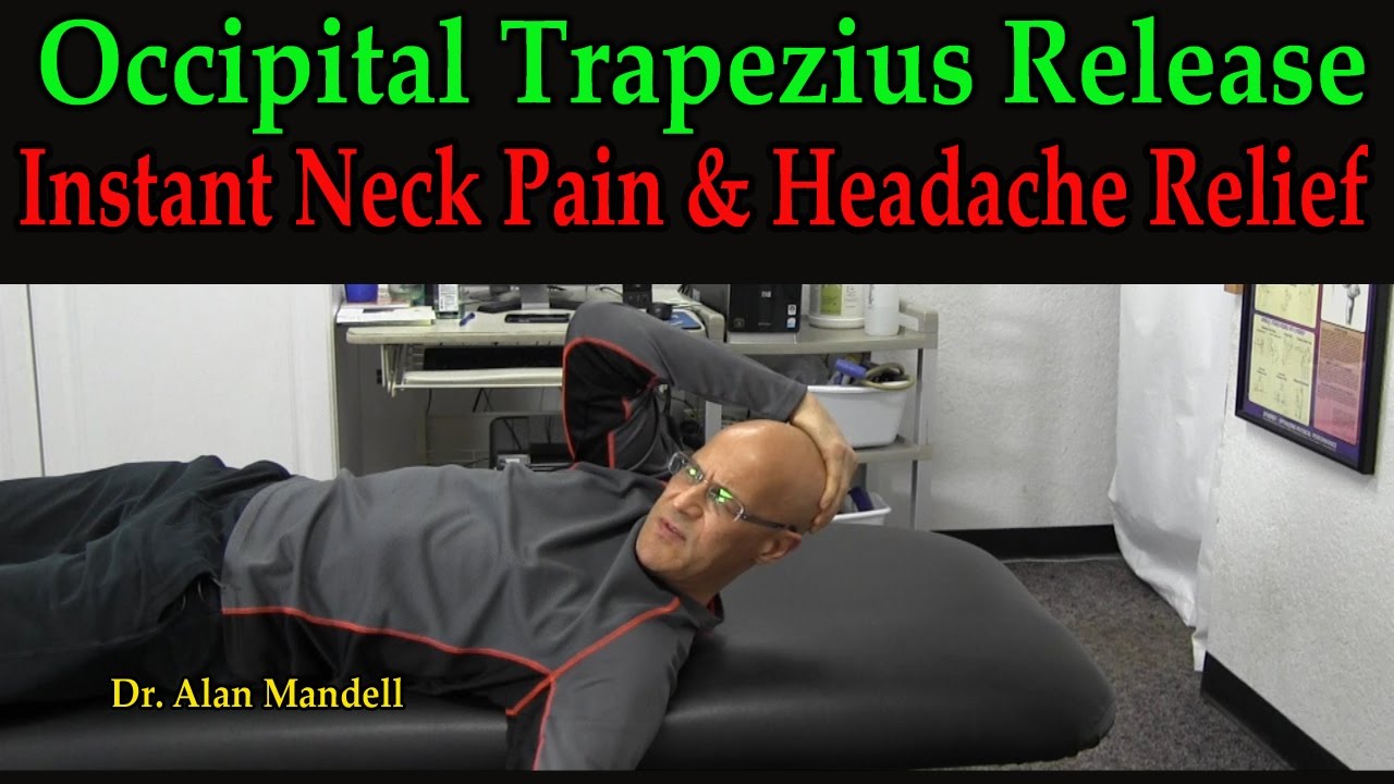 Occipital Trapezius Release Exercise for Neck Pain and Headaches Dr