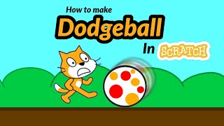 How to make dodgeball in Scratch! ⚽😺