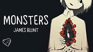 Nightcore → Monsters ♪ (James Blunt) LYRICS ✔︎