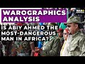 Is Abiy Ahmed The Most Dangerous Man In Africa Is Abiy Ahmed The Most Dangerous Man In Africa