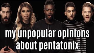 my unpopular opinions about pentatonix