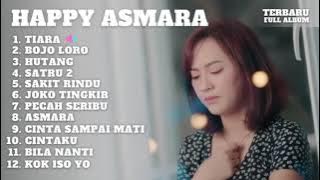 HAPPY ASMARA II TIARA II TERBARU FULL ALBUM