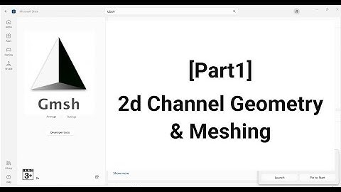 [Part1] [GMSH] 2d Channel Geometry & Meshing