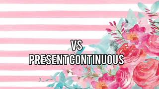 Present Simple vs Present Continuous (usages)