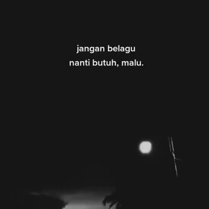 story' wa 30 detik keren viral 🔥 terbaru 2021 'jangan belagu nanti butuh malu'😎