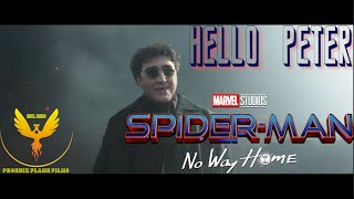 Spider-Man: No Way Home | Doctor Octopus (Hello Peter) Clip | Alfred Molina, Tom Holland
DONT CLICK
youtube.com/phoenixflamefilms?sub_confirmation=1
#SpiderMan #DoctorOctopus #SpiderManNoWayHome
Check out this short segment of the reveal of Doc Oak in Spider-Man: No Way Home in theaters this December! Starring: Tom Holland (Spider-Man? Peter Parker), Zendaya (MJ), Benedict Cumberbatch (Dr. Strange), Alfred Molina (Doctor Octopus), and Jamie Foxx (Electro).
Copyright Disclaimer under section 107 of the Copyright Act 1976, allowance is made for fair use for purposes such as criticism, comment, news reporting, teaching, scholarship, education and research. Fair use is a use permitted by copyright statute that might otherwise be infringing.
FOLLOW US:
FACEBOOK. INSTAGRAM. TIKTOK. PATREON.
LIKE. COMMENT. SUBSCRIBE. Spider-Man: No Way Home | Doctor Octopus (Hello Peter) Clip | Alfred Molina, Tom Holland