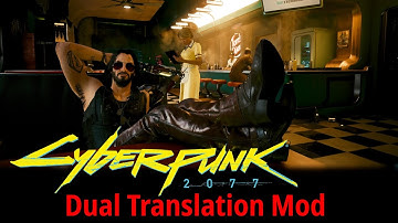 Cyberpunk 2077: Dual Subtitles Mod