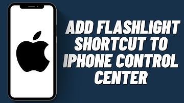 How to Add Flashlight Shortcut to iPhone Control Center (2023)