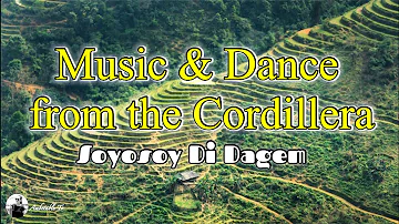 Music & Dance from Cordillera/Soyosoy Di Dagem