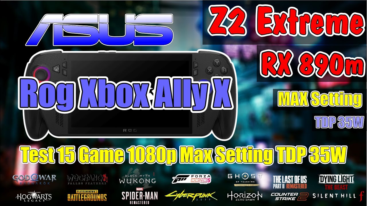 Asus Rog Xbox Ally X | Z2 Extreme & RX 890m | Test 15 Game 35W Max