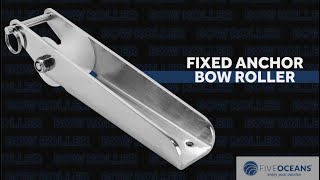 Fixed Anchor Bow Roller FO4511 BY: FIVE OCEANS