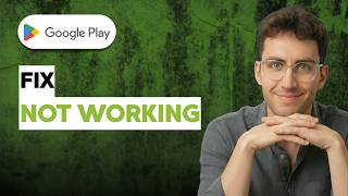 How to Fix Google Play Store Not Working [2026 Full Guide]