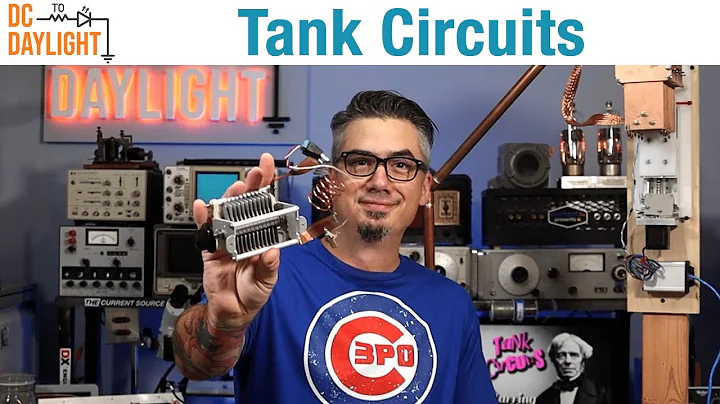How Tank Circuits Work - DC to Daylight