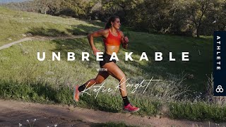 U N B R E A K A B L E  Katie Knight