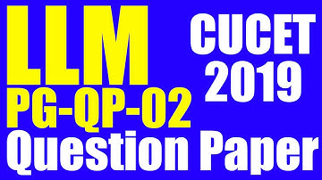 LLM Question Paper - CUCET 2019 - PG-QP-O2