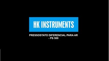 Pressostato Diferencial para Ar da HK Instruments - PS 500 [Pennse Controles]