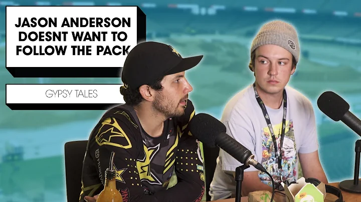 Jason Anderson doesn't want to follow a blueprint - Gypsy Tales Podcast