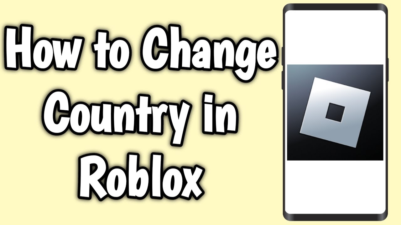 How to Change Country in Roblox YouTube