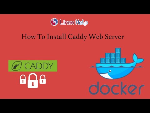 How To Install Caddy Web Server By Docker On Rocky Linux 8.6