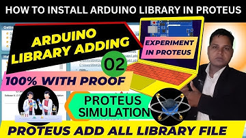 (55) How to Install Arduino Library in Proteus 💥Proteus Add All Library File💥 Arduino Library Adding