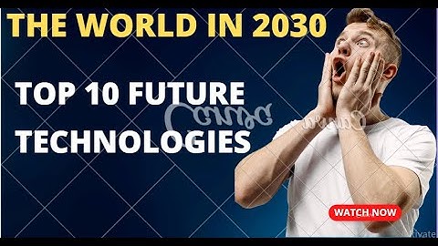 The World in 2030 | Top 10 Future Technologies | Future Technologies | New Technologies | Aware All