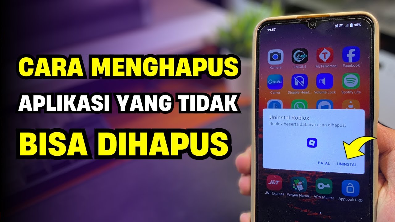 Cara Menghapus Aplikasi yang Tidak Bisa Dihapus di Android! - YouTube
