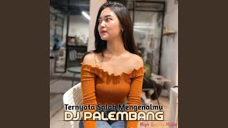 DJ Ternyata Salah Mengenalmu